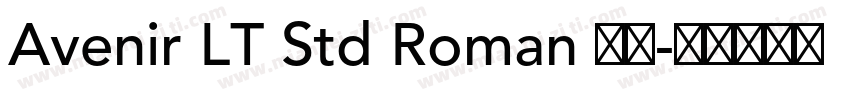 Avenir LT Std Roman 常规字体转换